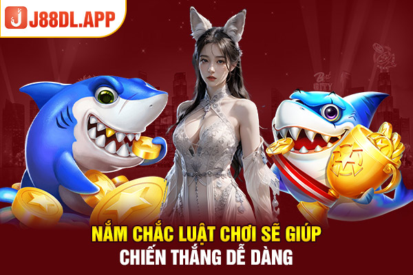 Nắm chắc luật chơi sẽ giúp chiến thắng dễ dàng